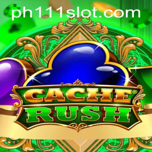 Mastering CacheRush: The Ultimate Guide to Dominate the Game with Keyword 'ph111'